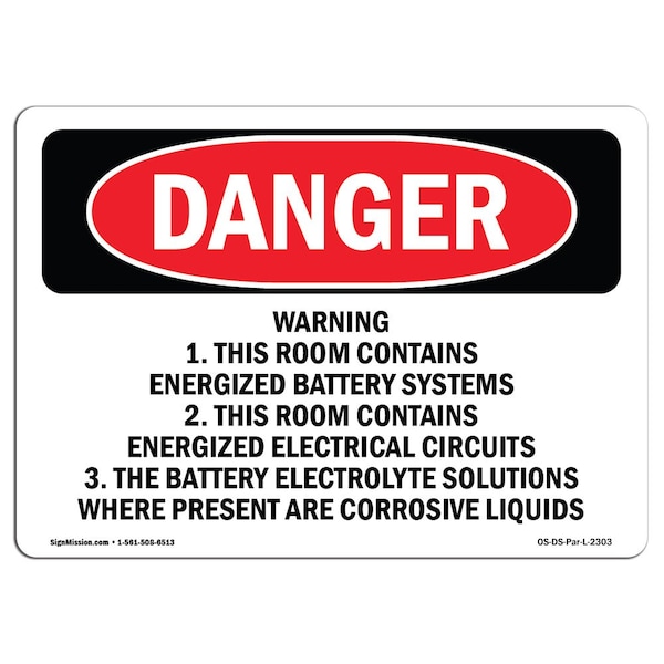 Safety Sign, OSHA Danger, 12" Height, 18" Width, Warning 1. This Room Contains Energized, Landscape